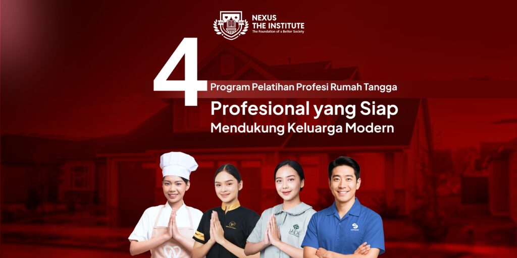 Program Pelatihan Profesi Rumah Tangga Profesional yang Siap Mendukung Keluarga Modern