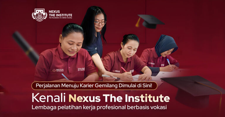 Lembaga Pelatihan Tenaga Kerja Profesional Pelatihan Kerja Nexus The Institute