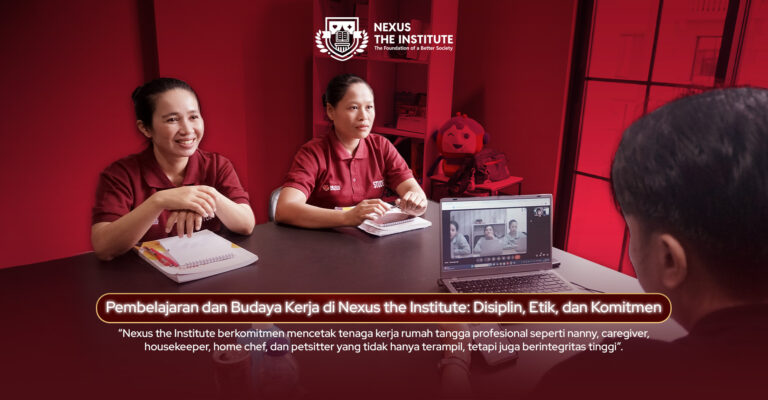 Pembelajaran & Budaya Kerja di Nexus The Institute Disiplin, Etik dan Komitmen