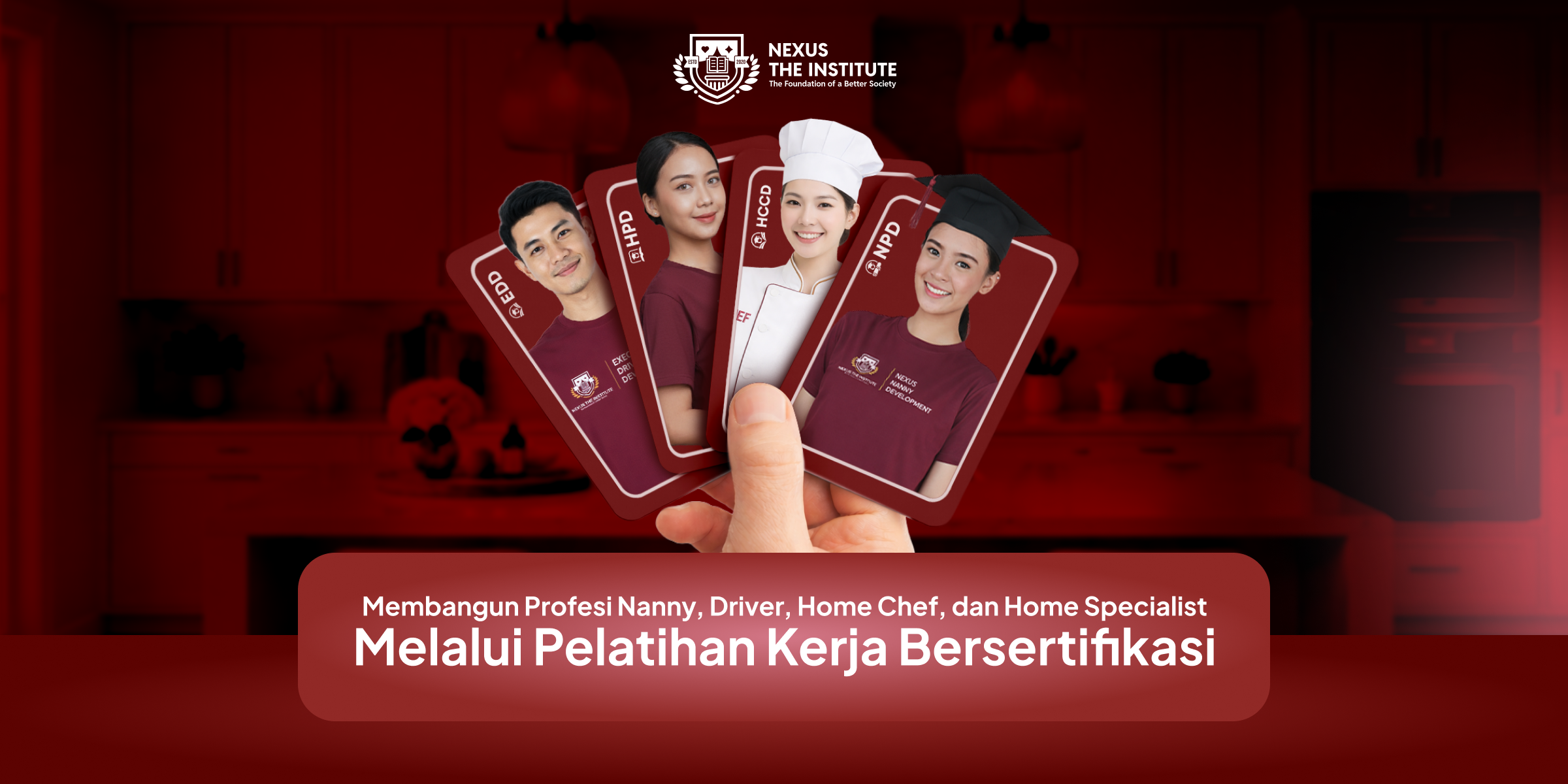 Membangun Profesi Nanny, Driver, Home Chef, dan Home Specialist Melalui Pelatihan Kerja Bersertifikasi